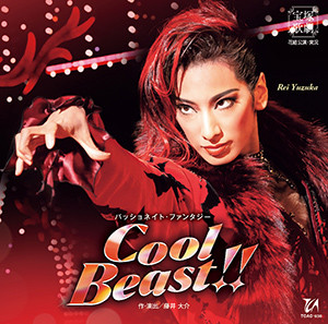 Cool Beast!!』: ブルーレイ・DVD・CD - 宝塚クリエイティブアーツ公式